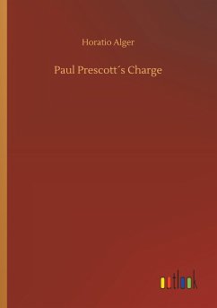 Paul Prescott´s Charge - Alger, Horatio