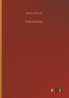 Fish Stories - Abbott, Henry