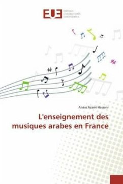 L'enseignement des musiques arabes en France - Azami Hassani, Anass