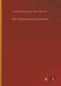 The Humourous Lieutenant - Beaumont, Francis