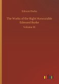 The Works of the Right Honourable Edmund Burke