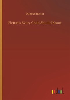 Pictures Every Child Should Know - Bacon, Dolores
