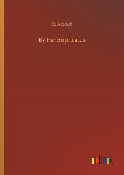 By Far Euphrates By Far Euphrates
