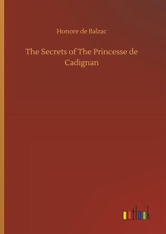 The Secrets of The Princesse de Cadignan - Balzac, Honoré de