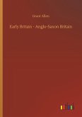 Early Britain - Anglo-Saxon Britain