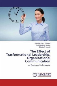 The Effect of Trasformational Leadership, Organizational Communication - Catur Widayati, Christina;Alexander Vizano, Nico;claudia, Claudia P