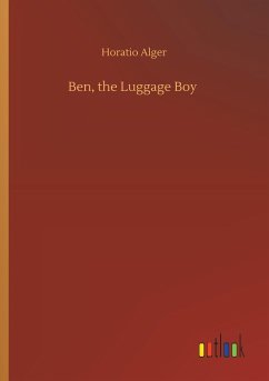 Ben, the Luggage Boy - Alger, Horatio