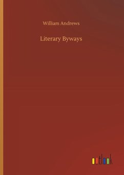 Literary Byways - Andrews, William
