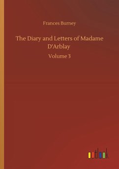 The Diary and Letters of Madame D'Arblay - Burney, Frances