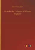 Customs and Fashions in Old New England