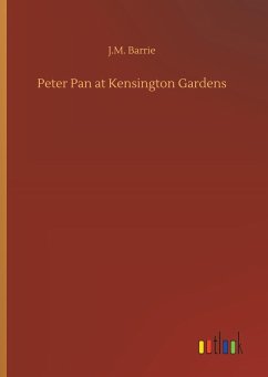 Peter Pan at Kensington Gardens - Barrie, J. M.