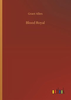 Blood Royal - Allen, Grant