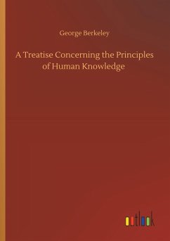 A Treatise Concerning the Principles of Human Knowledge - Berkeley, George