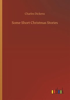 Some Short Christmas Stories - Dickens, Charles