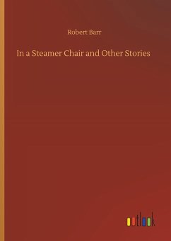 In a Steamer Chair and Other Stories - Barr, Robert