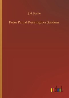 Peter Pan at Kensington Gardens - Barrie, J. M.