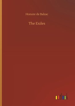 The Exiles - Balzac, Honoré de