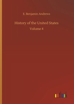 History of the United States - Andrews, E. Benjamin