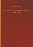 A Voyage round the World in the Years 1740-1744