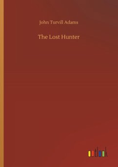 The Lost Hunter - Adams, John Turvill