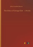 The Ethics of George Eliots Works