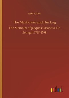 The Mayflower and Her Log - Ames, Azel