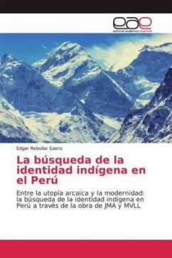 La búsqueda de la identidad indígena en el Perú - Rebollar Saenz, Edgar