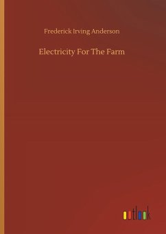 Electricity For The Farm - Anderson, Frederick Irving