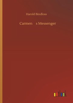 Carmens Messenger - Bindloss, Harold