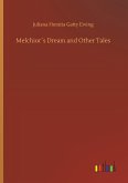 Melchior´s Dream and Other Tales
