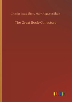 The Great Book-Collectors - Elton, Charles Isaac