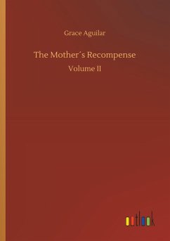 The Mother´s Recompense - Aguilar, Grace