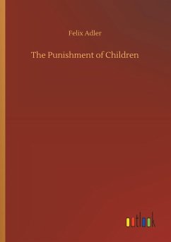 The Punishment of Children - Adler, Felix