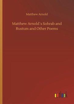 Matthew Arnold´s Sohrab and Rustum and Other Poems - Arnold, Matthew