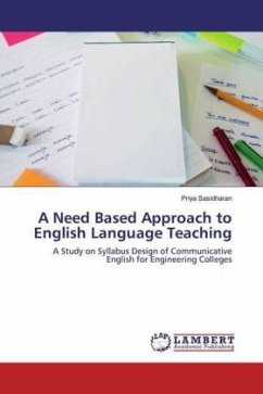 A Need Based Approach to English Language Teaching - Sasidharan, Priya