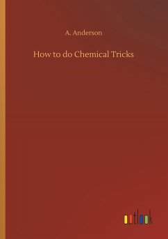 How to do Chemical Tricks - Anderson, A.