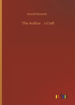 The Authors Craft - Bennett, Arnold