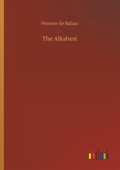 The Alkahest - Balzac, Honoré de