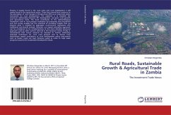 Rural Roads, Sustainable Growth & Agricultural Trade in Zambia - Kingombe, Christian