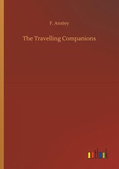 The Travelling Companions - Anstey, F.