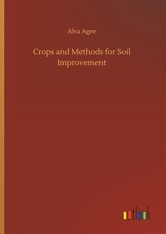 Crops and Methods for Soil Improvement - Agee, Alva