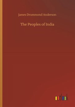 The Peoples of India - Anderson, James Drummond