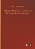 Handbook of Universal Literature from the Best and Latest Authorities