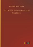 The Life and Correspondence of Sir Isaac Brock