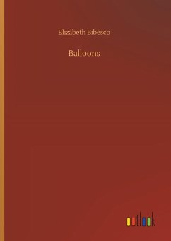 Balloons - Bibesco, Elizabeth