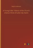 A Young Folks´ History of the Church of Jesus Christ of Latter-day Saints