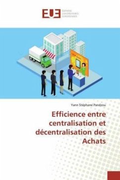 Efficience entre centralisation et décentralisation des Achats - Pandzou, Yann Stéphane