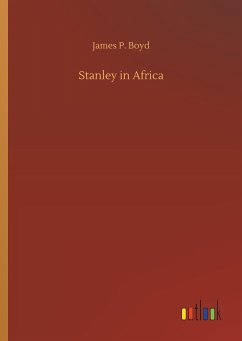 Stanley in Africa - Boyd, James P.