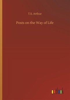 Posts on the Way of Life - Arthur, T. S.