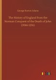 The History of England from the Norman Conquest of the Death of John (1066-1216)